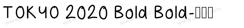 TOKYO 2020 Bold Bold字体转换